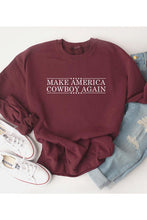 Load image into Gallery viewer, Make America Cowboy Again Sweatshirt
