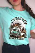 Load image into Gallery viewer, I got a Heart Like a Truck Graphic Tee
