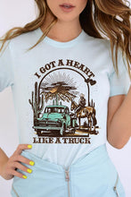 Load image into Gallery viewer, I got a Heart Like a Truck Graphic Tee
