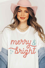 Load image into Gallery viewer, Merry &amp; Bright Tee
