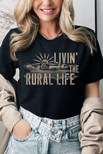 Load image into Gallery viewer, Livin the Rural Life Graphic Tee
