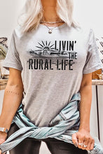 Load image into Gallery viewer, Livin the Rural Life Graphic Tee
