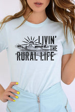 Load image into Gallery viewer, Livin the Rural Life Graphic Tee
