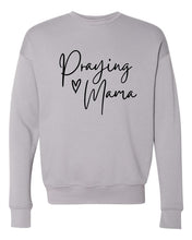 Load image into Gallery viewer, Praying Mama Sweatshirt
