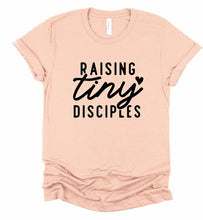 Load image into Gallery viewer, Raising Tiny Disciples Graphic Tee

