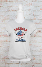 Load image into Gallery viewer, American Mama Tee
