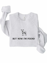 Load image into Gallery viewer, But Now I&#39;m Found Sweatshirt
